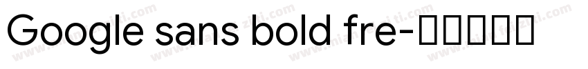 Google sans bold fre字体转换